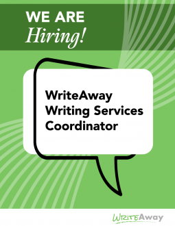 speech bubble with text that reads We are hiring: WriteAway Writing Services Coordinator. There are decorative lines emerging from the speech bubble and the background is green. At the bottom is the WriteAway logo.
